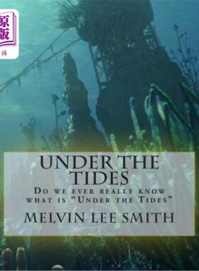 海外直订Under The Tides: Do we ever really know what is 