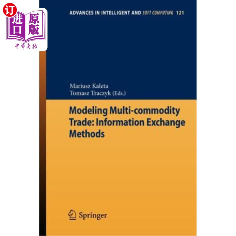 海外直订Modeling Multi-Commodity Trade: Information Exchange Methods 多商品贸易建模：信息交换方法