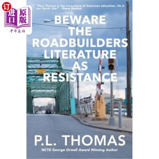 小心道路建设者 海外直订Beware 文学是一种抵抗 Roadbuilders Resistance Literature the