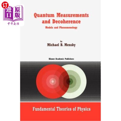 海外直订Quantum Measurements and Decoherence: Models and Phenomenology 量子测量与消相干：模型与现象学