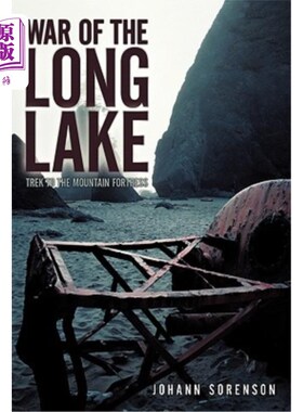 海外直订War of the Long Lake: Trek to the Mountain Fortress 长湖之战：徒步前往山间要塞