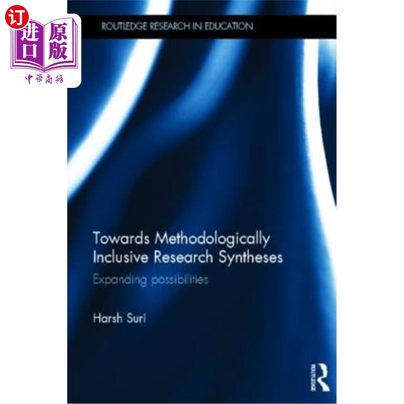 海外直订Towards Methodologically Inclusive Research Syntheses: Expanding Possibilities 朝向方法论包容性研究综合:扩