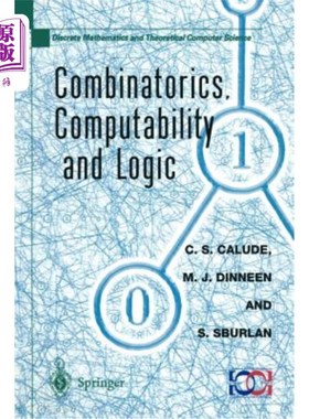 海外直订Combinatorics, Computability and Logic: Proceedings of the Third International C 组合数学、可计算性和逻辑：
