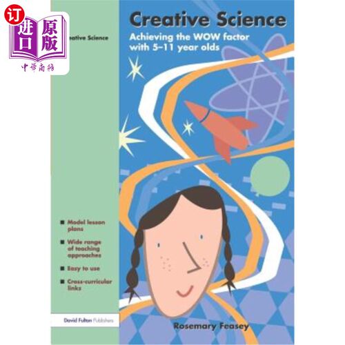 海外直订Creative Science: Achieving the Wow Factor with 5-11 Year Olds 创意科学：在5-11岁的孩子身上实现令人惊叹的因