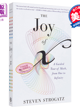 X的奇幻之旅  Joy of x 为什么工作和生活中要有数学思维 英文原版 A Guided Tour of Math, from One toInfinity Steven Str