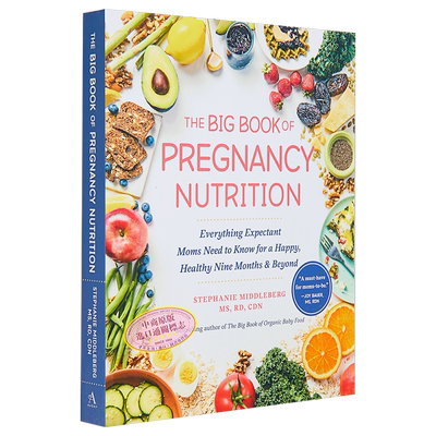 孕期营养全书 The Big Book of Pregnancy Nutrition 英文原版 Stephanie Middleberg 从孕早期到孕晚期 孕妇【中商原版】
