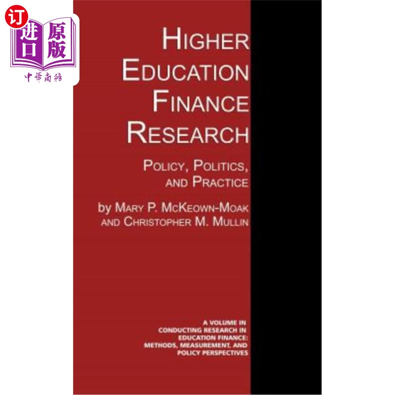 海外直订Higher Education Finance Research: Policy, Politics, and Practice (Hc) 高等教育金融研究:政策、政治与实践(Hc
