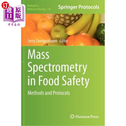 海外直订医药图书Mass Spectrometry in Food Safety: Methods and Protocols 食品安全中的质谱：方法和协议