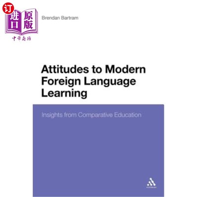 海外直订Attitudes to Modern Foreign Language Learning: Insights from Comparative Educati 对现代外语学习的态度：来自