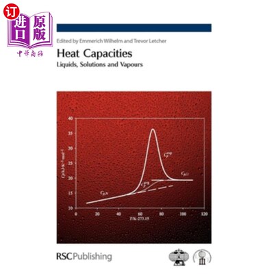 海外直订Heat Capacities: Liquids, Solutions and Vapours 热容：液体、溶液和蒸汽