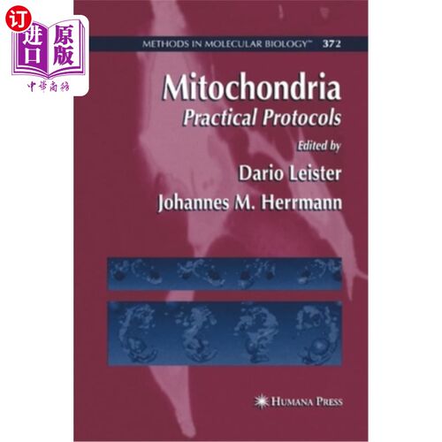 海外直订Mitochondria: Practical Protocols 线粒体：实用协议