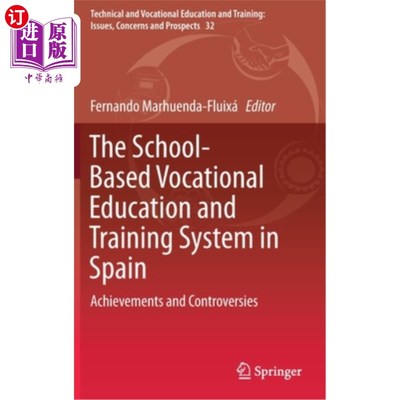 海外直订The School-Based Vocational Education and Training System in Spain: Achievements 西班牙校本职业教育与培训体系: