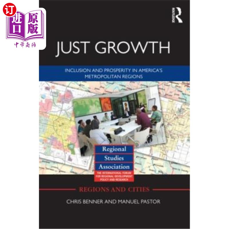 海外直订Just Growth: Inclusion and Prosperity in America's Metropolitan Regions 公正增长:美国大都市地区的包容与繁荣