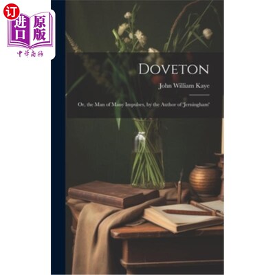 海外直订Doveton: Or, the Man of Many Impulses, by the Author of 'jerningham' 多夫顿：《多冲动的人》作者：《杰宁汉》