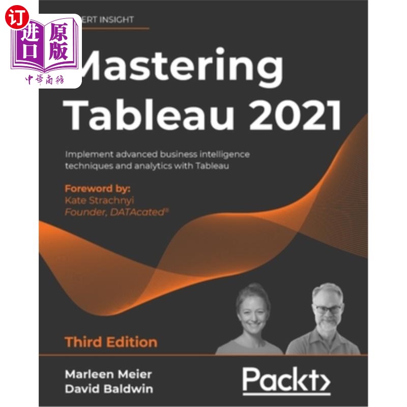 海外直订Mastering Tableau 2021- Third Edition: Implement advanced business intelligence  掌握Tableau