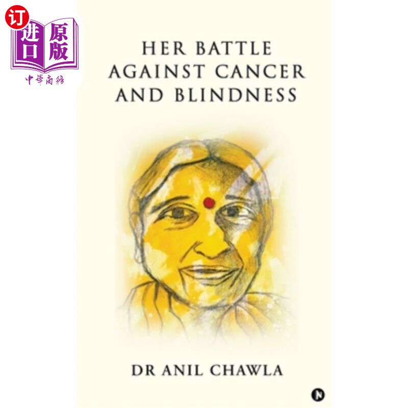 海外直订Her Battle against Cancer and Blindness 她与癌症和失明的斗争