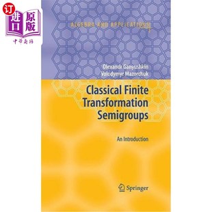 Semigroups Transformation Introduction 有限变换半群：引言 海外直订Classical 经典 Finite