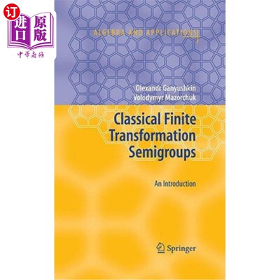 海外直订Classical Finite Transformation Semigroups: An Introduction 经典有限变换半群：引言