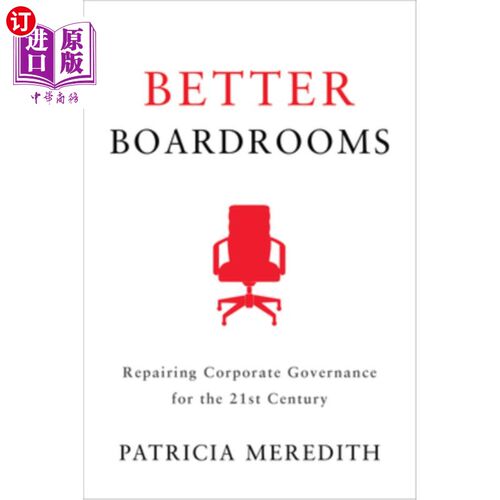 海外直订Better Boardrooms: Repairing Corporate Governance for the 21st Century 更好的董事会:修复21世纪的公司治理 - 封面