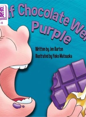 海外直订If Chocolate Were Purple 如果巧克力是紫色的