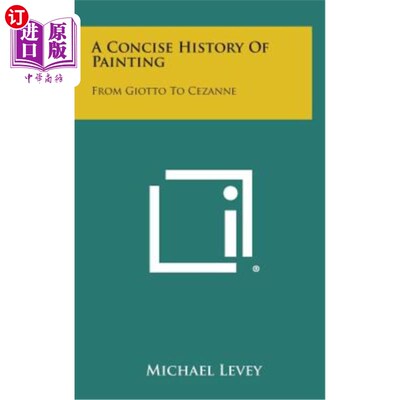 海外直订A Concise History of Painting: From Giotto to Cezanne 绘画简史：从乔托到塞尚