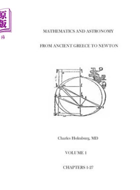海外直订Mathematics and Astronomy from Ancient Greece to Newton Volume 1 Chapters 1-27:  从古希腊到牛顿的数学和天文