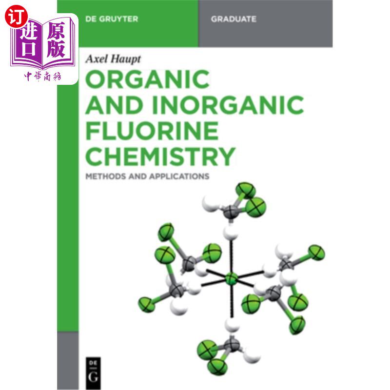 海外直订Organic and Inorganic Fluorine Chemistry: Methods and Applications 有机和无机氟化学:方法和应用