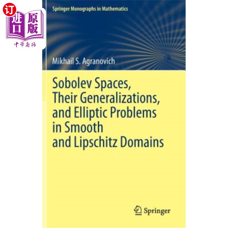 海外直订Sobolev Spaces, Their Generalizations and Elliptic Problems in Smooth and Lipsch 光滑和Lipschitz域中的