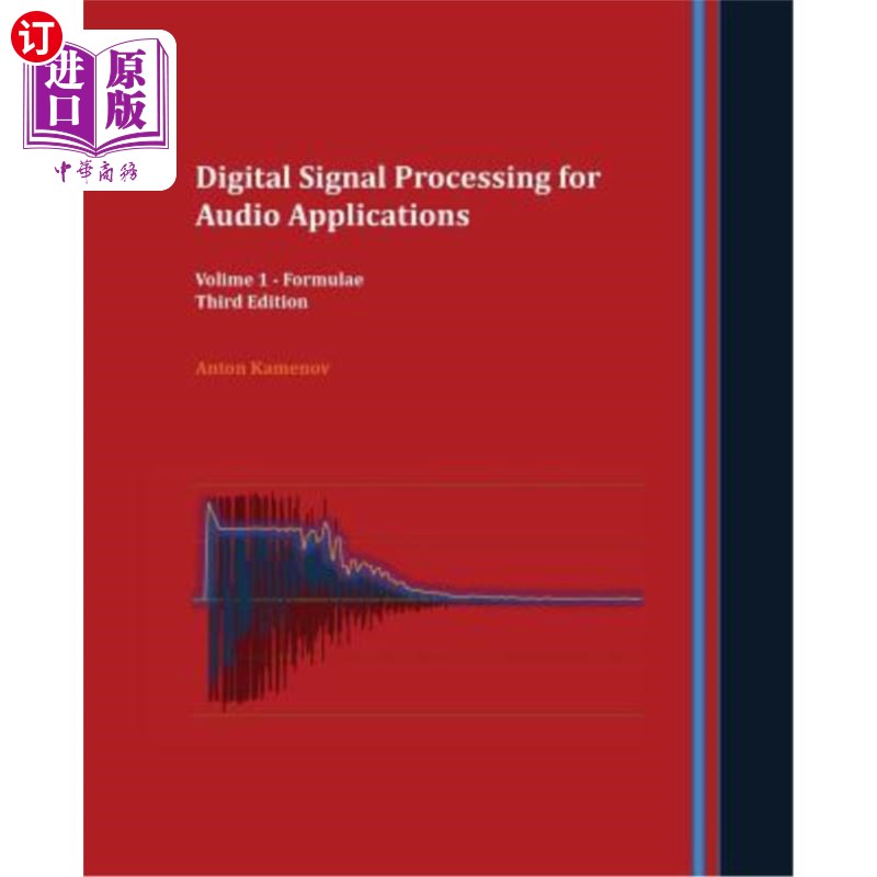 海外直订Digital Signal Processing for Audio Applications: Volume 1 - Formulae 音频应用的数字信号处理:第1卷-公式