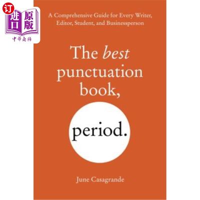 海外直订The Best Punctuation Book, Period: A Comprehensive Guide for Every Writer, Edito 最佳标点书，句号：每一位作