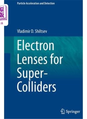 海外直订Electron Lenses for Super-Colliders 超级对撞机用电子透镜