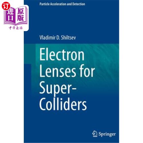 海外直订Electron Lenses for Super-Colliders 超级对撞机用电子透镜