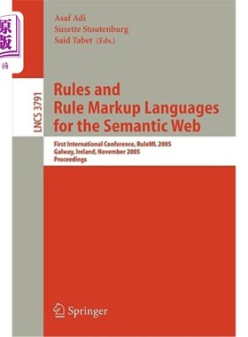 海外直订Rules and Rule Markup Languages for the Semantic Web: First International Confer 语义网的规则和规则标记语言