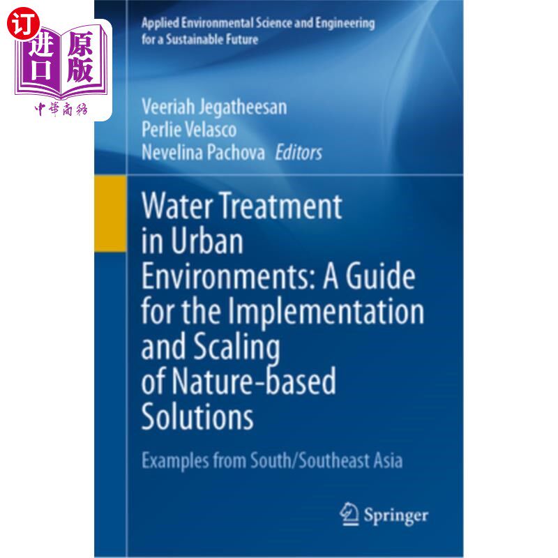 海外直订Water Treatment in Urban Environments: A Guide for the Implementation and Scalin 城市环境中的水处理：基于自