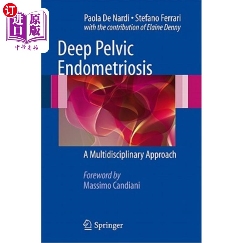 海外直订医药图书Deep Pelvic Endometriosis: A Multidisciplinary Approach 深层盆腔内膜异位症:多学科研究