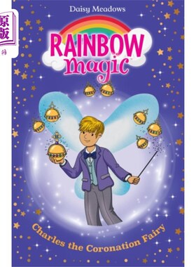 海外直订Rainbow Magic: Charles the Coronation Fairy 彩虹魔法:加冕仙子查尔斯