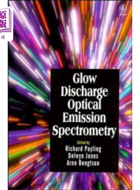 海外直订Glow Discharge Optical Emission Spectrometry 辉光放电发射光谱法