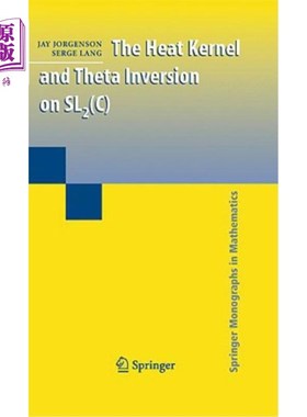 海外直订The Heat Kernel and Theta Inversion on SL2(C) SL2（C）上的热核与θ反演