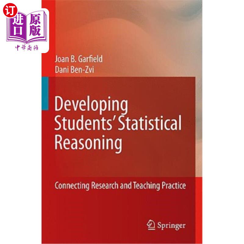 海外直订Developing Students' Statistical Reasoning: Connecting Research and Teaching Pra 发展学生的统计推理：研究与