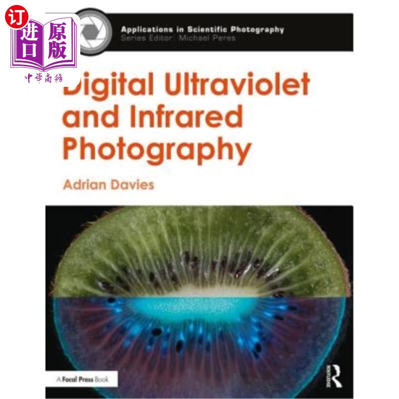 海外直订Digital Ultraviolet and Infrared Photography 数码紫外线和红外线摄影