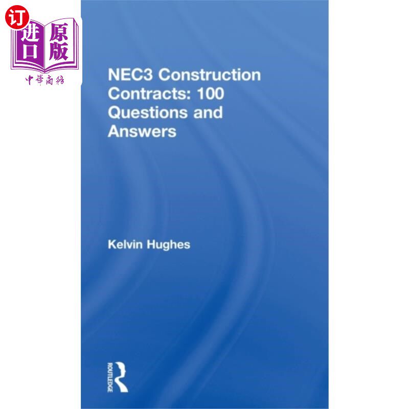 海外直订NEC3 Construction Contracts: 100 Questions and A... NEC3建筑合同:100个问答