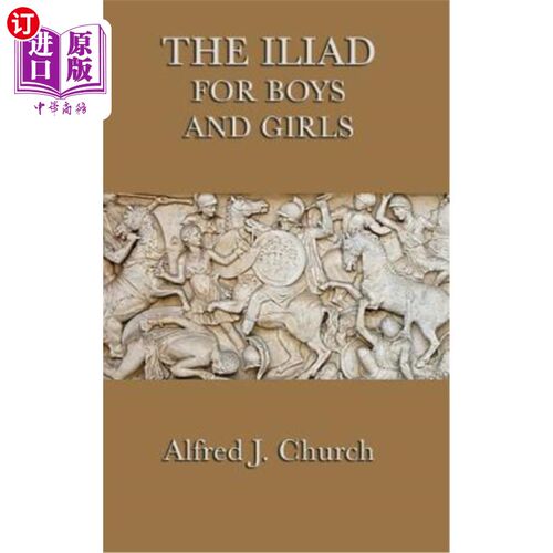 海外直订The Iliad for Boys and Girls 《伊利亚特男孩女孩》