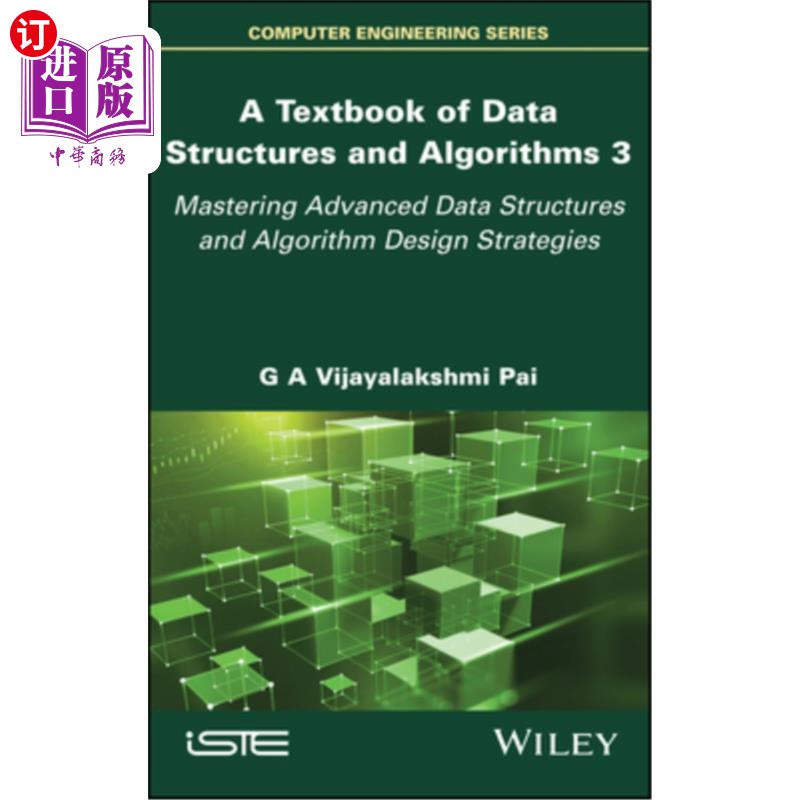 海外直订A Textbook of Data Structures and Algorithms, Volume 3: Mastering Advanced Data 数据结构和算法教科书,卷3: