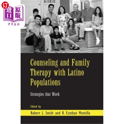 海外直订医药图书Counseling and Family Therapy with Latino Populations: Strategies That Work 拉丁美洲人口的咨询和家