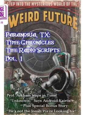 海外直订Paranoria, TX - Time Chronicles Vol. 1 德克萨斯州，偏执狂-时间编年史第一卷