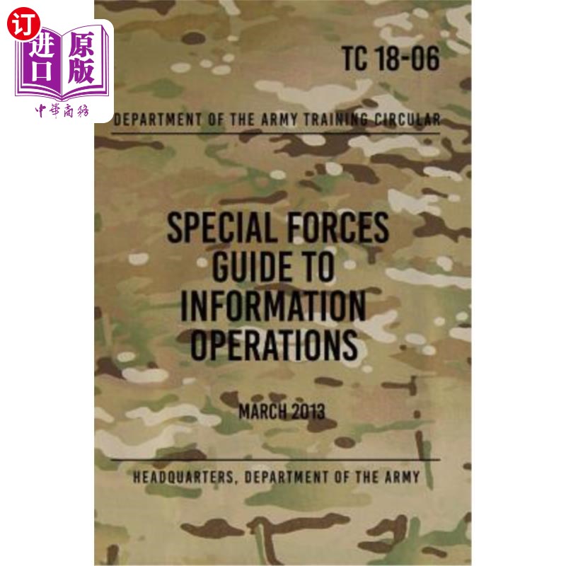 海外直订医药图书TC 18-06 Special Forces Guide to Information Operations: March 2013 TC 18-06特种部队信息作战指南：2