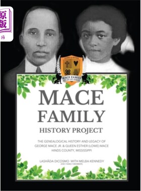 海外直订Mace Family History Project: The Genealogical History And Legacy Of George Mace  梅斯家族历史项目:小乔治梅