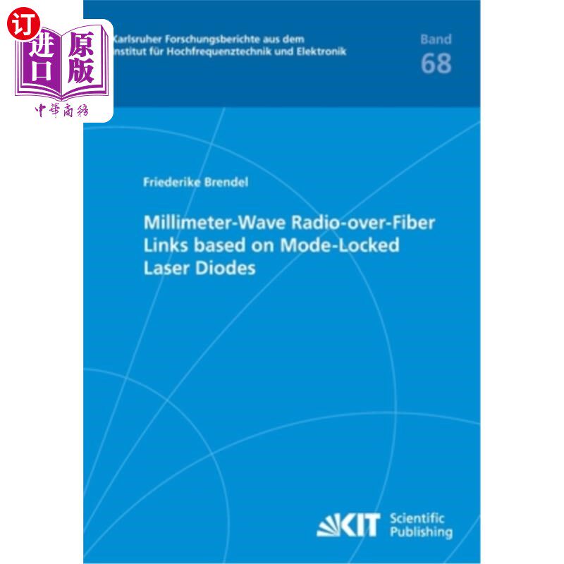 海外直订Millimeter-Wave Radio-over-Fiber Links based on Mode-Locked Laser Diodes 基于锁模激光二极管的毫米波光纤无线