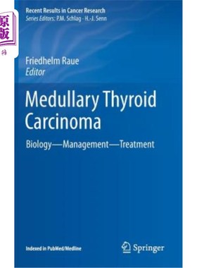 海外直订医药图书Medullary Thyroid Carcinoma: Biology - Management - Treatment 甲状腺髓样癌：生物学-管理-治疗