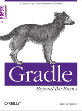 海外直订Gradle Beyond the Basics: Customizing Next-Generation Builds Gradle超越基础:定制下一代构建